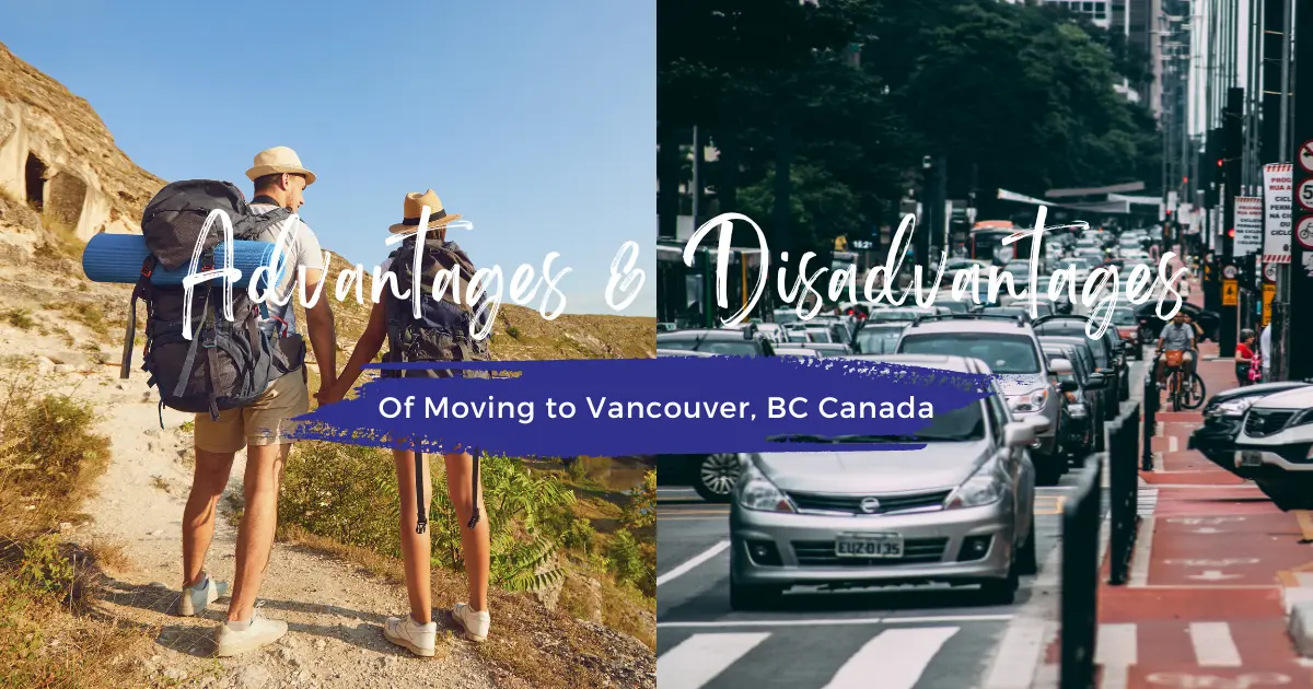Advantages And Disadvantages of moving to Vancouver