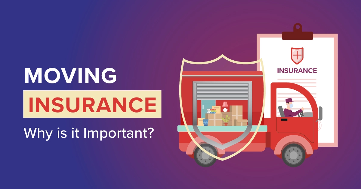 What is Moving Insurance, and Why is it Important?