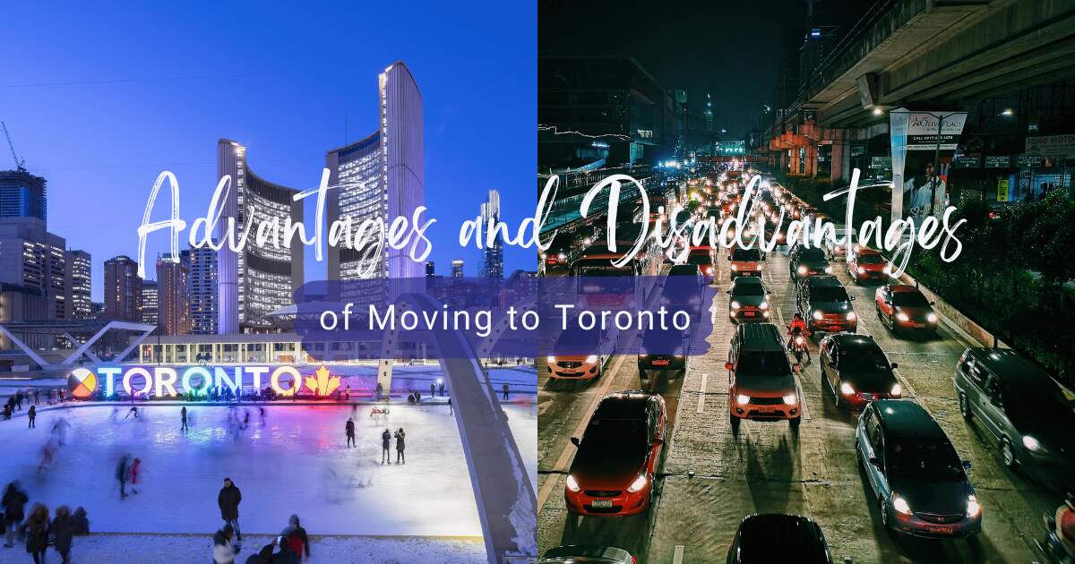 Advantages And Disadvantages Of Moving To Toronto, Ontario