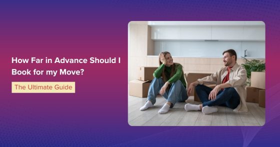 How Far In Advance Should I Book For My Move