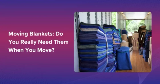 Moving Blankets Do You Really Need Them When You Move