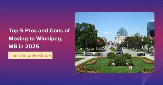 Top 5 Pros And Cons Of Moving To Winnipeg, Mb In 2025