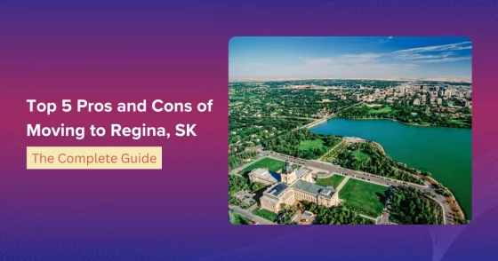 Top 5 Pros And Cons Of Moving To Regina, Sk