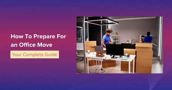 How To Prepare For An Office Move