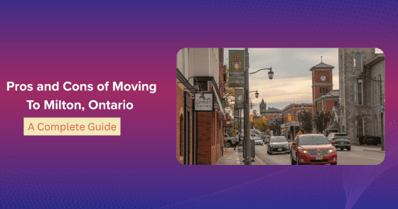Pros and Cons of Moving To Milton, Ontario