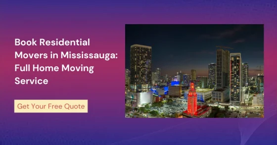 Book Residential Movers In Mississauga Full Home Moving Service
