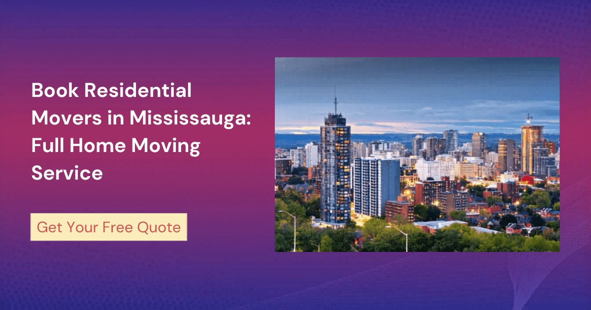 Book Residential Movers In Mississauga Full Home Moving Service